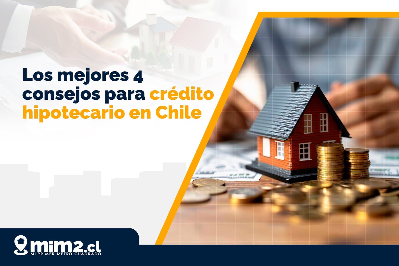 Los mejores 4 consejos para crédito hipotecario en Chile