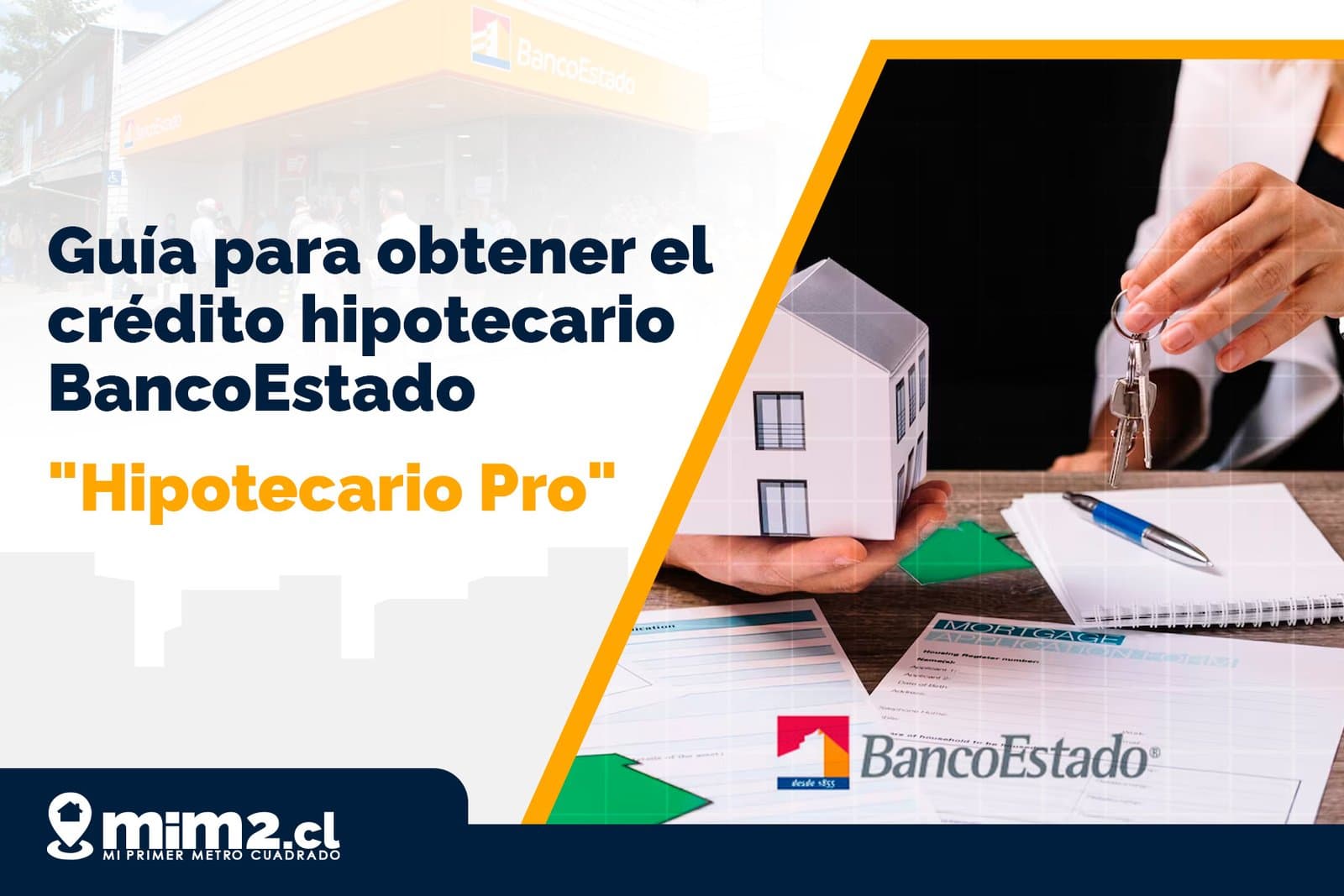Guía para obtener el crédito hipotecario "Hipotecario Pro"